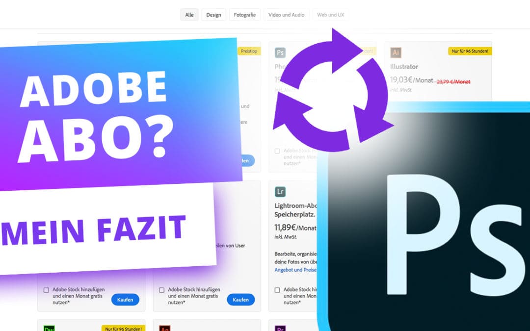 4 Gründe, warum ich das Adobe Abo (Photoshop CC & co.) unterstütze
