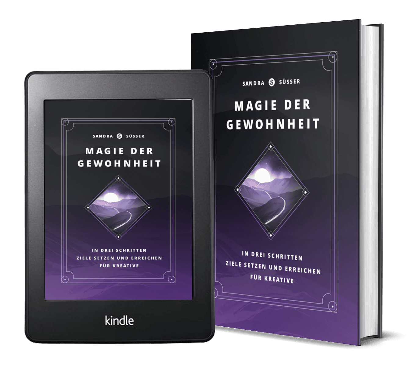 Magie der Gewohnheit – In drei Schritten Ziele setzen und erreichen Mein Buch für deine Persönlichkeitsentwicklung als kreativer Mensch