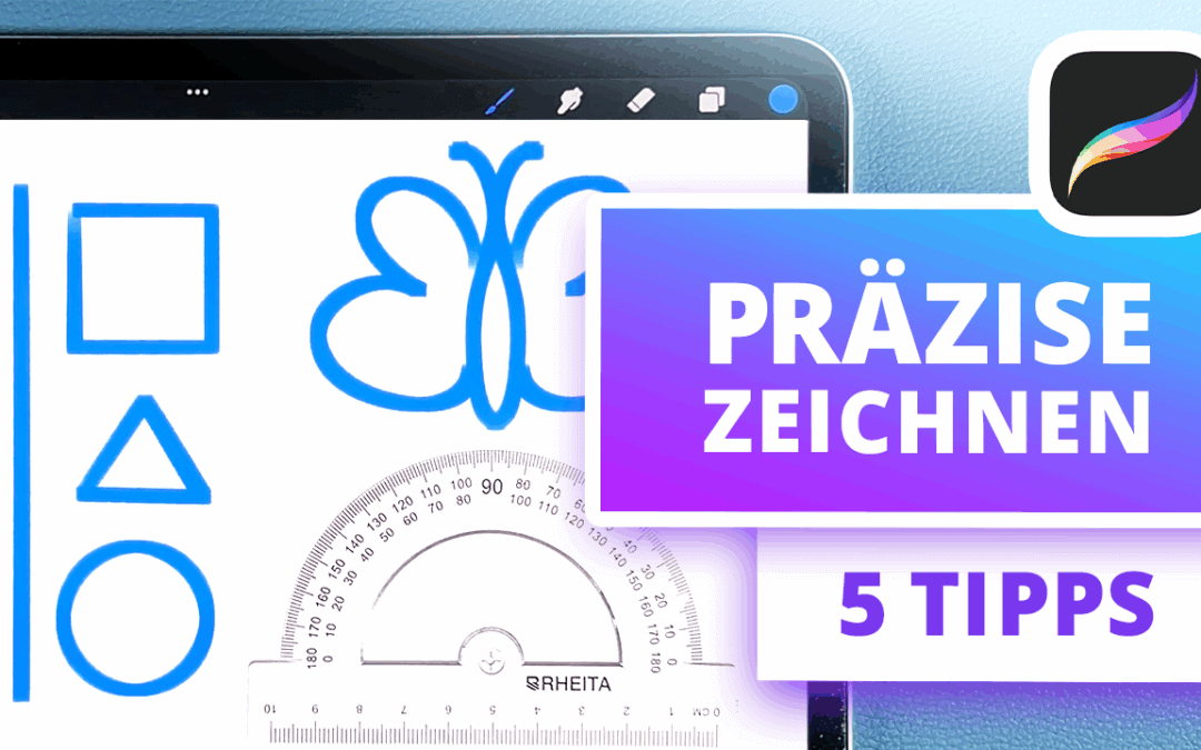 YOUTUBE | 5 Tipps für präzises Zeichnen in Procreate