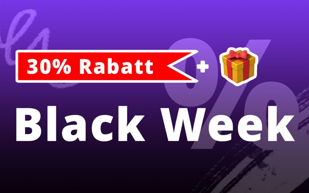 BLACK WEEK SALE 2025 | 30% Rabatt auf alles + BONI