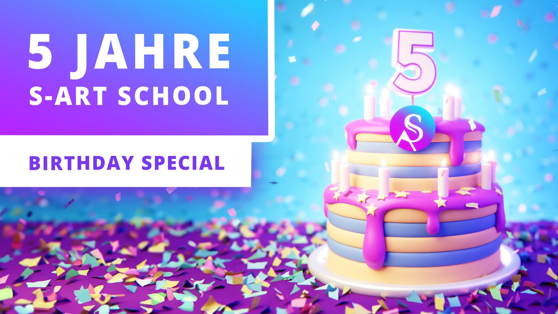 SPECIAL | 5 Jahre S-Art School!